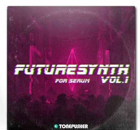 Tonepusher Futuresynth Vol.1 Synth Presets